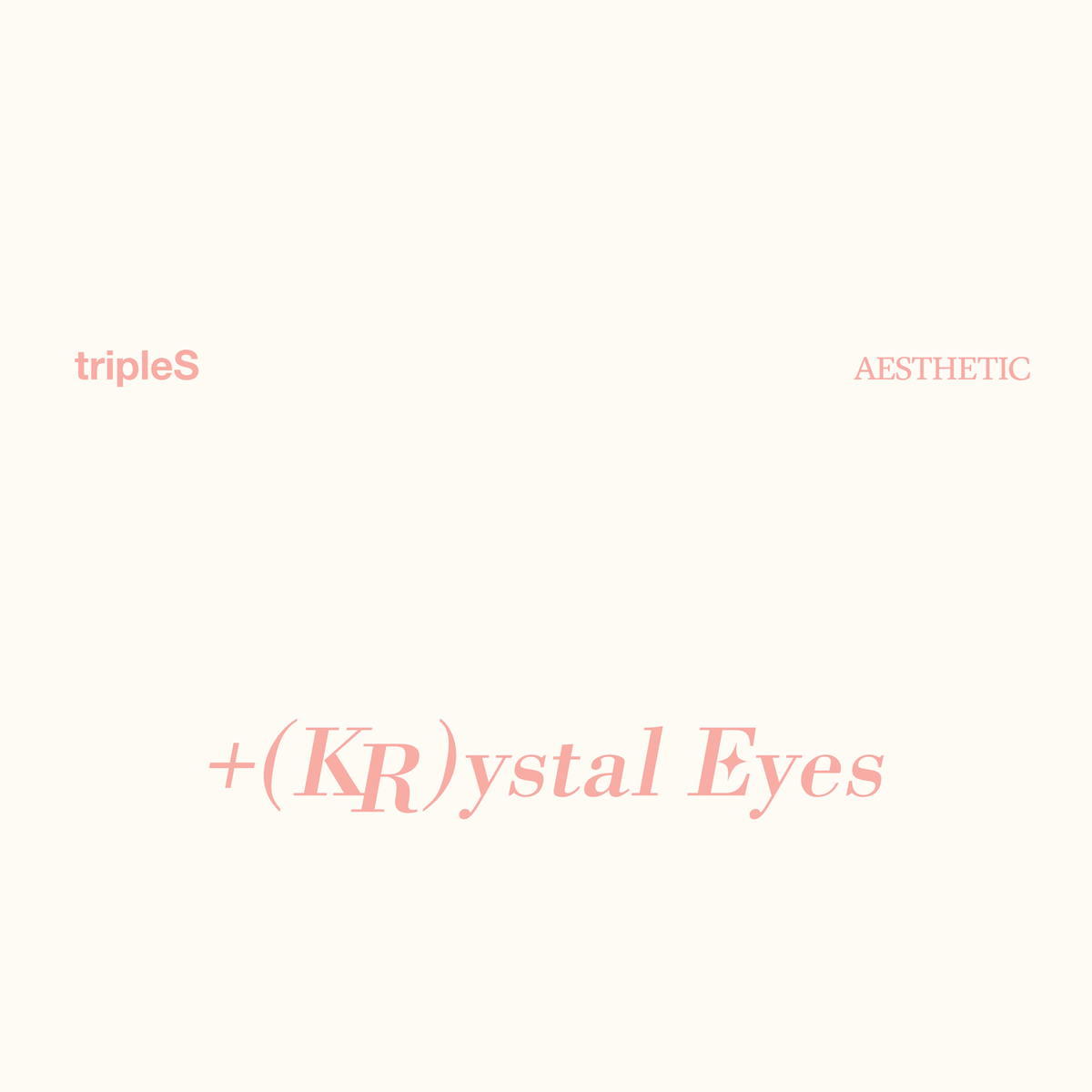 tripleS Mini Album - +(KR)ystal Eyes [AESTHETIC] – Choice Music LA