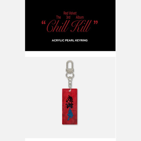 RED VELVET - CHILL KILL - ACRYLIC PEARL KEYRING