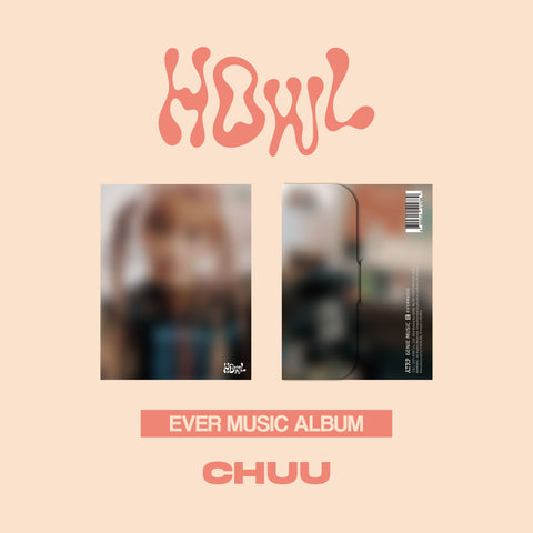 CHUU - 1st Mini Album - HOWL - EVER MUSIC Version