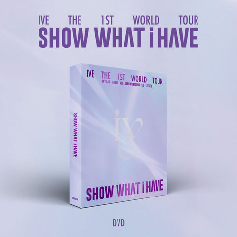 IVE - The First World Tour - SHOW WHAT I HAVE - DVD