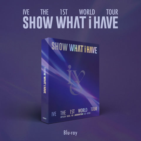 IVE - The First World Tour - SHOW WHAT I HAVE - Blu-ray Version