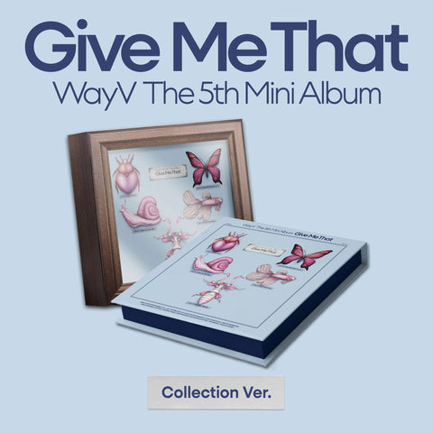 WAYV - 5th Mini Album - GIVE ME THAT - Box Version