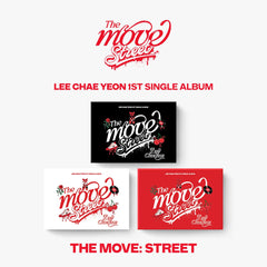LEE CHAEYEON - 1st Single Album - THE MOVE: STREET - POCA VERSION