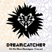 DREAMCATCHER - 8th Mini Album - APOCALYPSE: FROM US - NORMAL EDITION