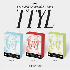 LOOSSEMBLE - 3rd Mini Album - TTYL + HELLO82 EXCLUSIVE