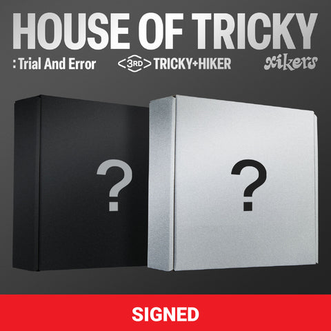 XIKERS - HOUSE OF TRICKY: TRIAL AND ERROR - SIGNED