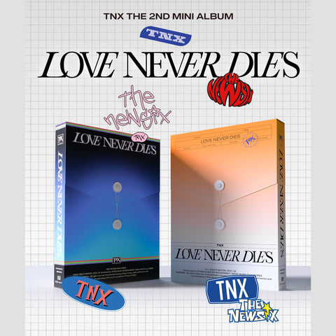 TNX - 2nd Mini Album - LOVE NEVER DIES