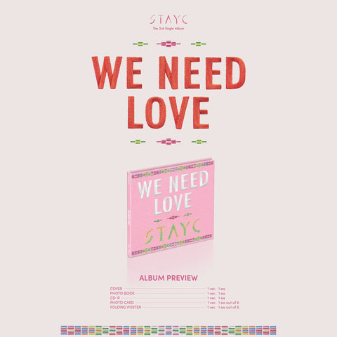 STAYC - 3rd Single Album - WE NEED LOVE - LIMITED EDITION - Digipack Version