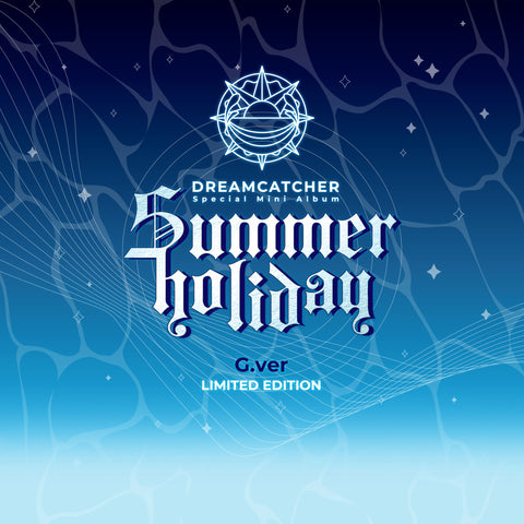 DREAMCATCHER - Special Mini Album - SUMMER HOLIDAY - LIMITED EDITION