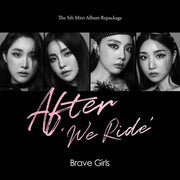 BRAVE GIRLS - 5th Mini Album - Repackage - After We Ride