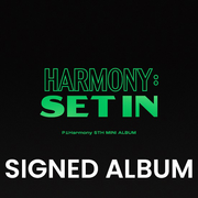 P1HARMONY - 5th Mini Album - HARMONY: SET IN - SIGNED