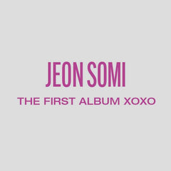 JEON SOMI - The First Album - XOXO