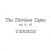 VERNON - SEVENTEEN - The Thirteen Tapes (TTT) - Vol. 3/13