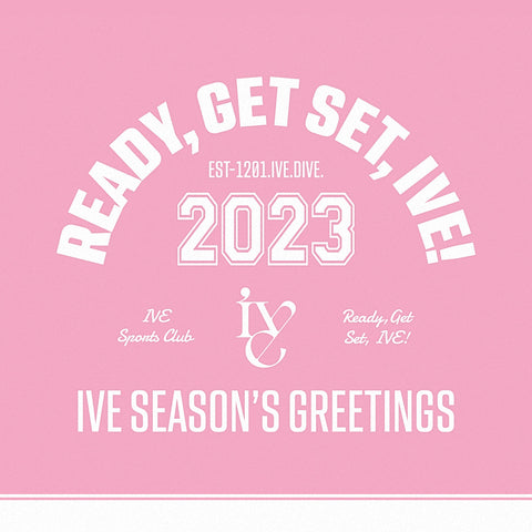 IVE - SEASON'S GREETINGS 2023 - READY, GET SET, IVE!
