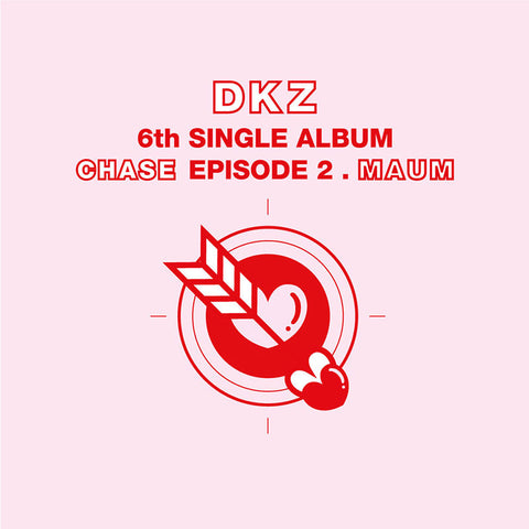 DKZ - 6th Single - CHASE EPISODE 2 MAUM