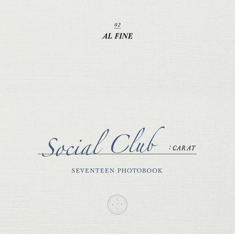 SEVENTEEN - SOCIAL CLUB PHOTO BOOK - CARAT - AL FINE VERSION