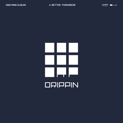 DRIPPIN - 2nd Mini Album - A BETTER TOMORROW