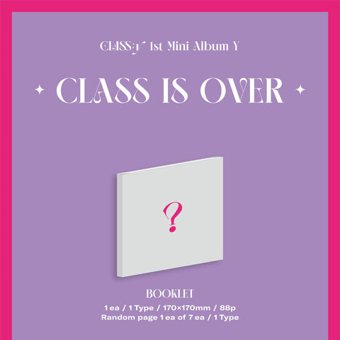CLASS:y - 1st Mini Album - Y - CLASS IS OVER