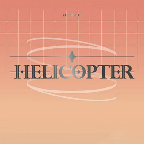 CLC - Single Album - HELICOPTER