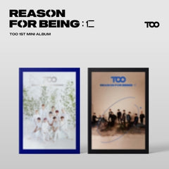 TOO - 1st Mini Album - REASON FOR BEING : 仁